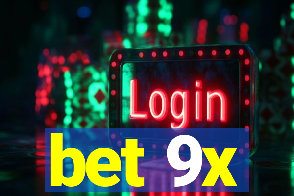 bet 9x